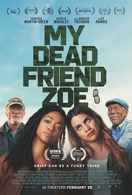 我死掉的朋友佐伊 My Dead Friend Zoe (2024)丨西南偏南电影节展映丨喜剧-58创客网