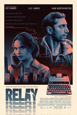 传话人 Relay (2024)丨莉莉·詹姆斯/里兹·阿迈德主演-58创客网