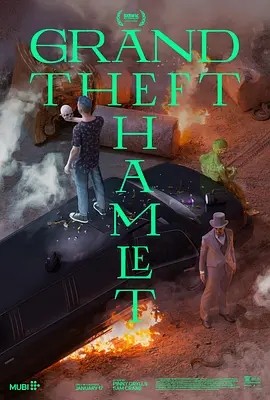 侠盗猎车哈姆雷特 Grand Theft Hamlet (2024)丨7.7分丨西南偏南电影节展映-58创客