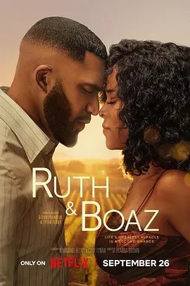 美影丨路得遇见波阿斯 Ruth & Boaz (2025)-58创客网