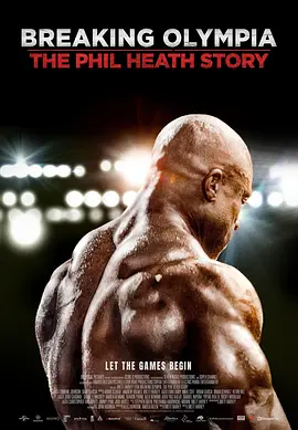 打破奥林匹亚：菲尔·希思的故事 Breaking Olympia: The Phil Heath Story (2024)-58创客
