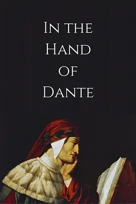 美影丨但丁之手 In the Hand of Dante (2025)丨威尼斯电影节展映-58创客