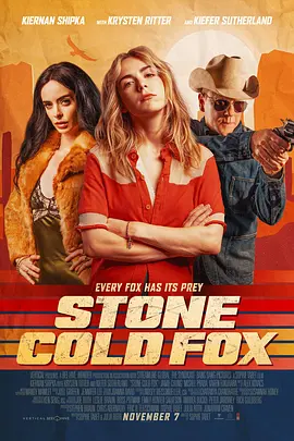 冷血狐狸 Stone Cold Fox (2025) 主演: 琪兰·席普卡 / 克里斯滕·里特-58创客