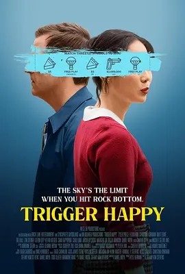 美影丨触发快乐 Trigger Happy (2025)丨喜剧 / 惊悚 / 犯罪-58创客