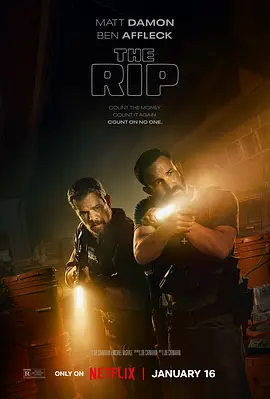 全信没收 The Rip (2026)丨马特·达蒙 / 本·阿弗莱克 / 史蒂文·元丨又名: The RIP / 安息-58创客