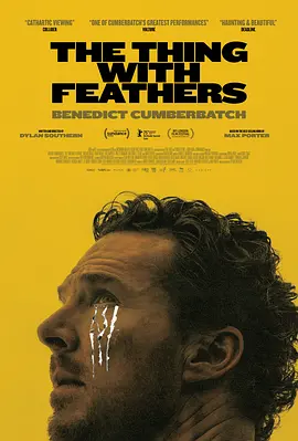 长翅膀的东西 The Thing With Feathers (2025)丨5.8分丨本尼迪克特·康伯巴奇主演电影 英语中字-58创客