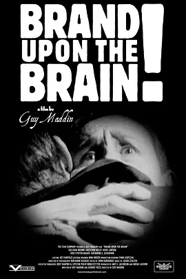 心灵烙码 Brand Upon the Brain! (2006)丨7.7分丨盖伊·马丁执导奇幻片 英语中字-58创客