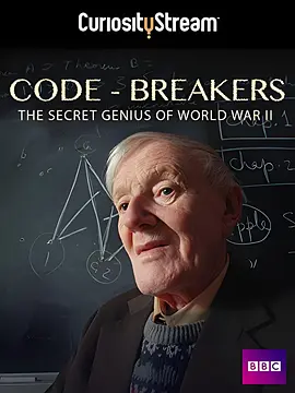 密码破译者：布莱切利庄园的幕后英雄 (2011)丨8.8分丨冷门高分纪录片推荐 英语中字-58创客