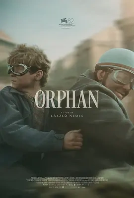 孤儿 (2025)丨威尼斯电影节 主竞赛单元 金狮奖(提名)-58创客