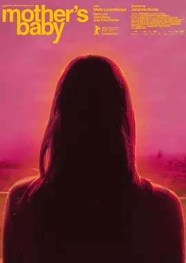 母亲的宝贝 (2025)丨6.5分丨柏林国际电影节 主竞赛单元 金熊奖(提名)-58创客